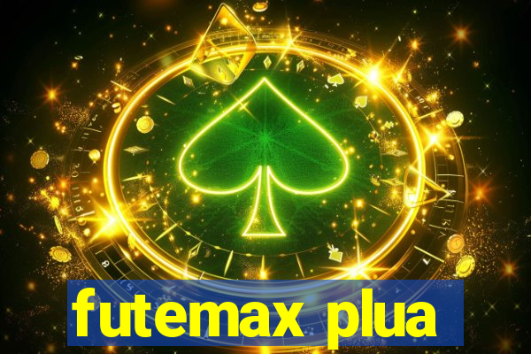 futemax plua